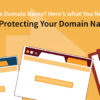 How to Protect Your Domain Name Against Domain Hijacking or Unauthorized Transfers Print